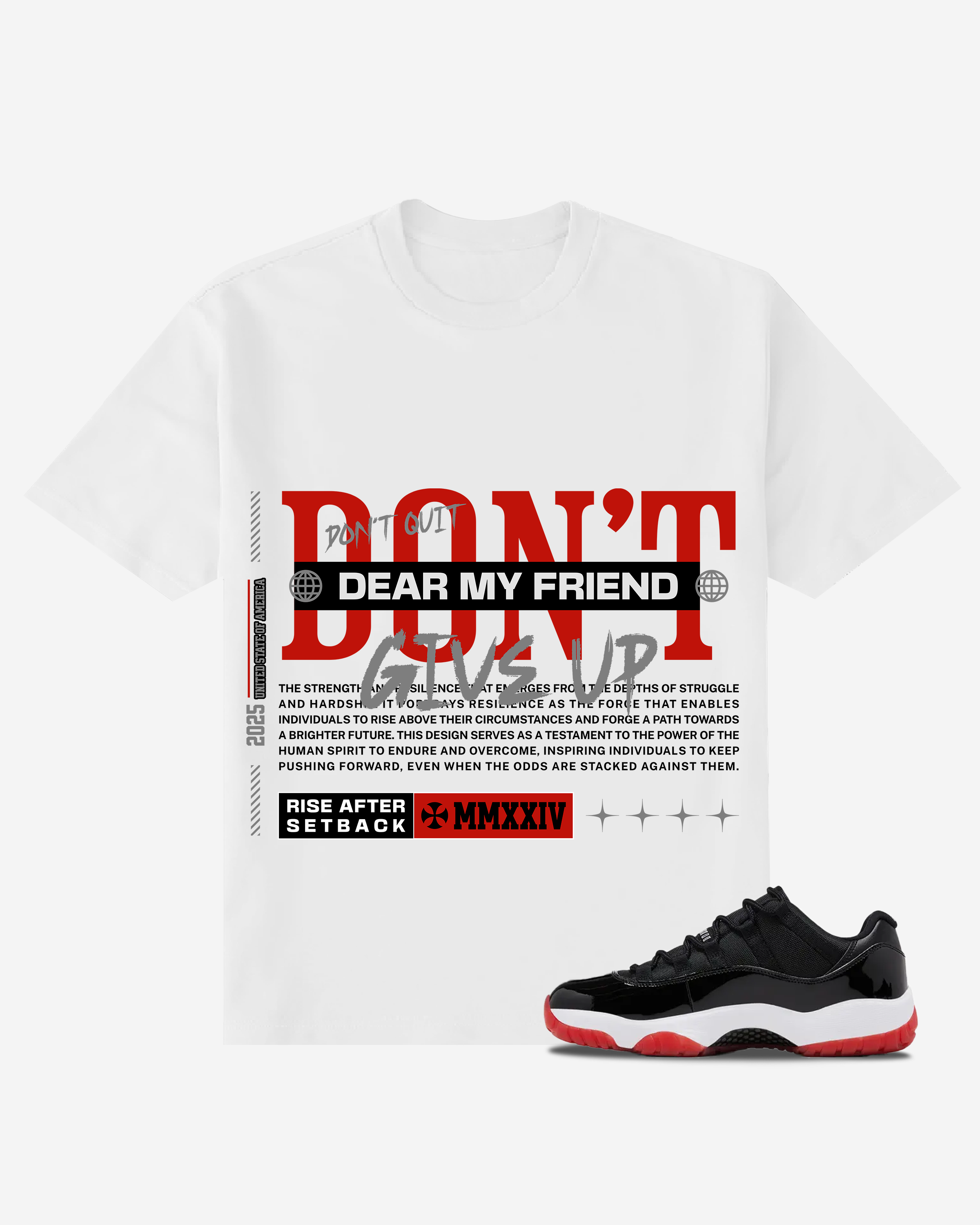 Dear My Friend Don't Give Up T-Shirt