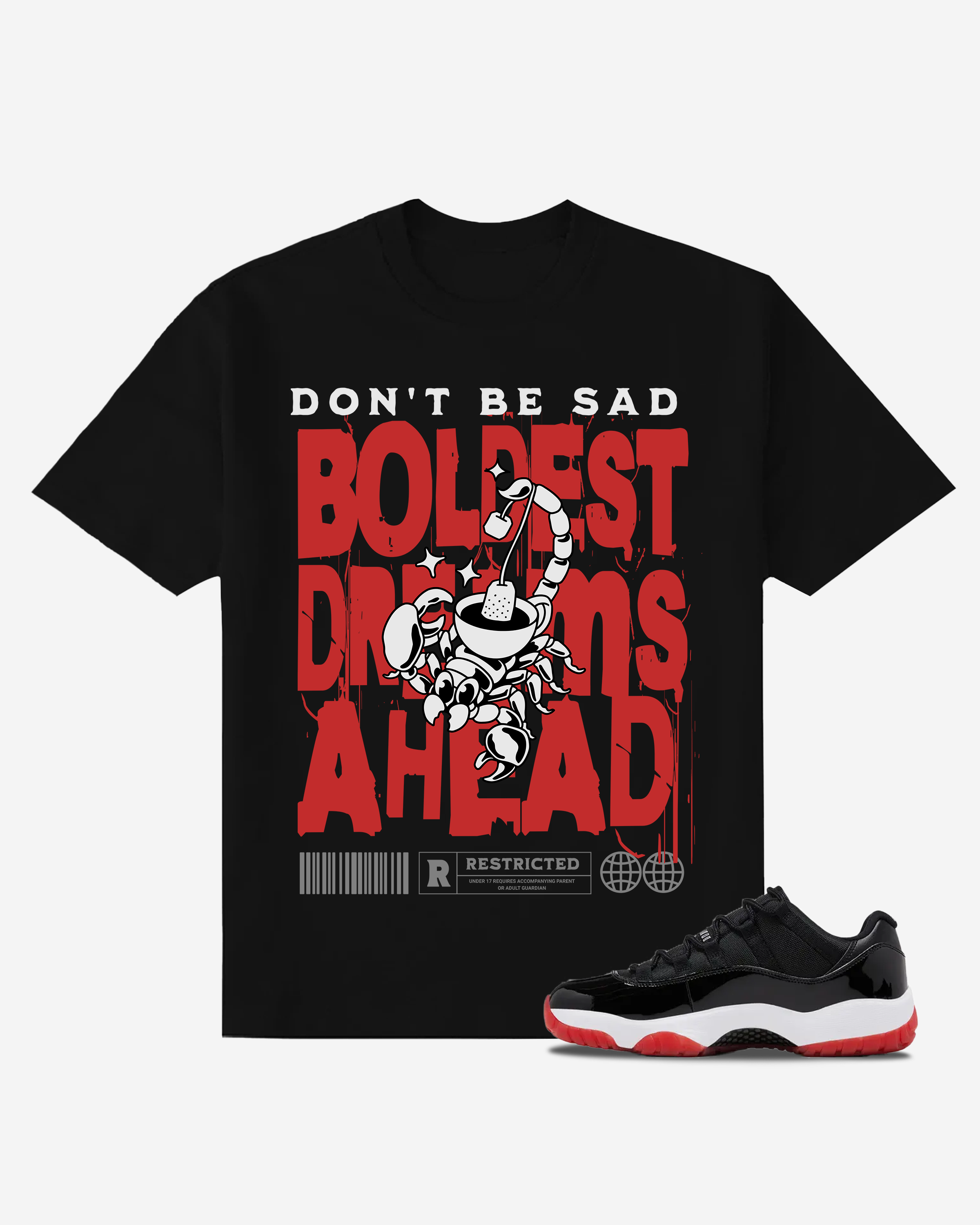 Don't Be Sad T-Shirt